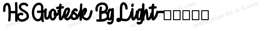 HS Grotesk Bg Light字体转换